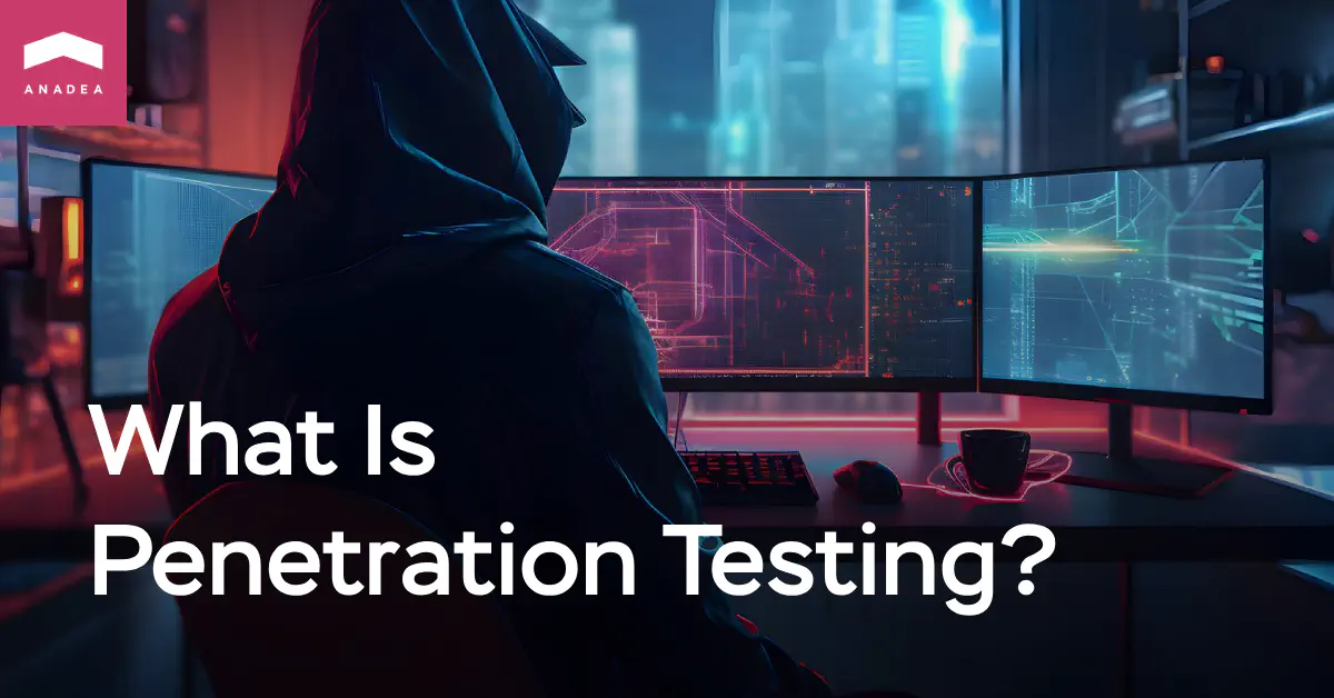 What Is Penetration Testing and Why Is It Important?