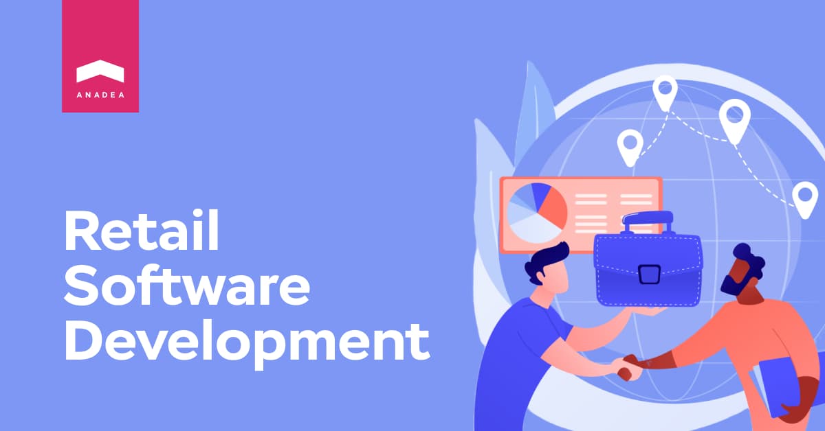 Retail Software Development Services - Anadea