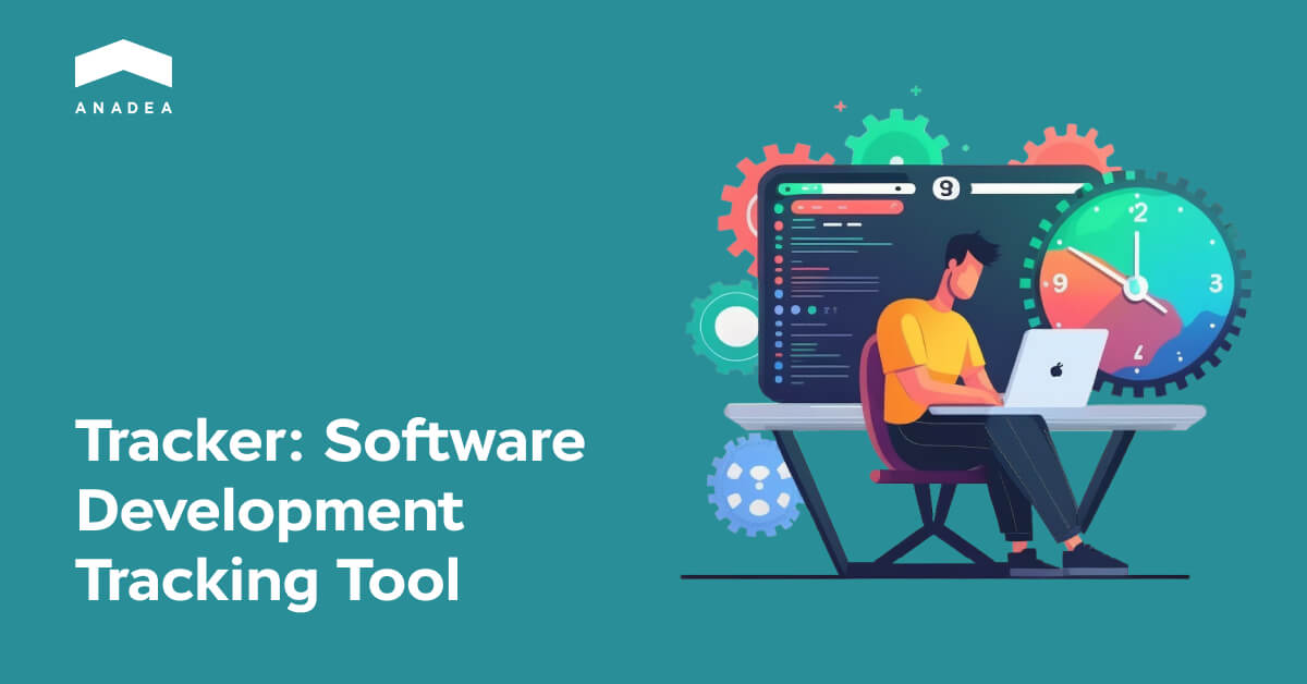 Tracker - Project Management Tool - Projects - Anadea